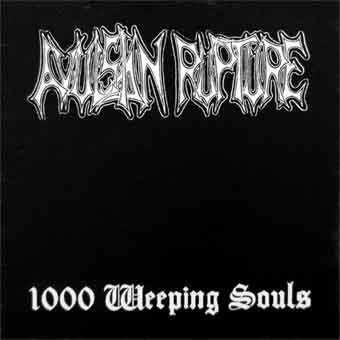 Avulsion Rupture : 1000 Weeping Souls